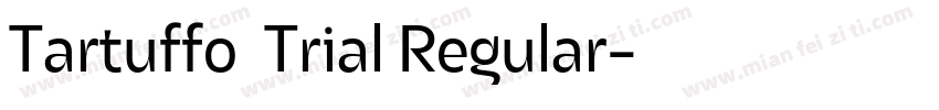 Tartuffo  Trial Regular字体转换
